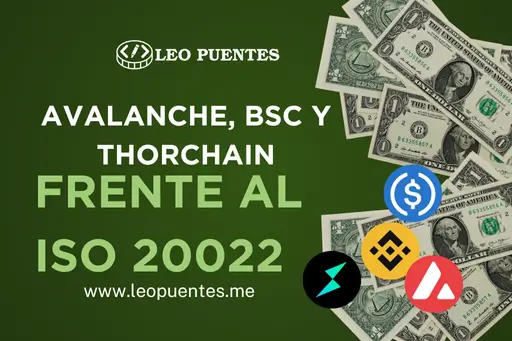 Avalanche, BSC y THORChain frente al ISO 20022 - ¿Qué hacer con tus stablecoins?